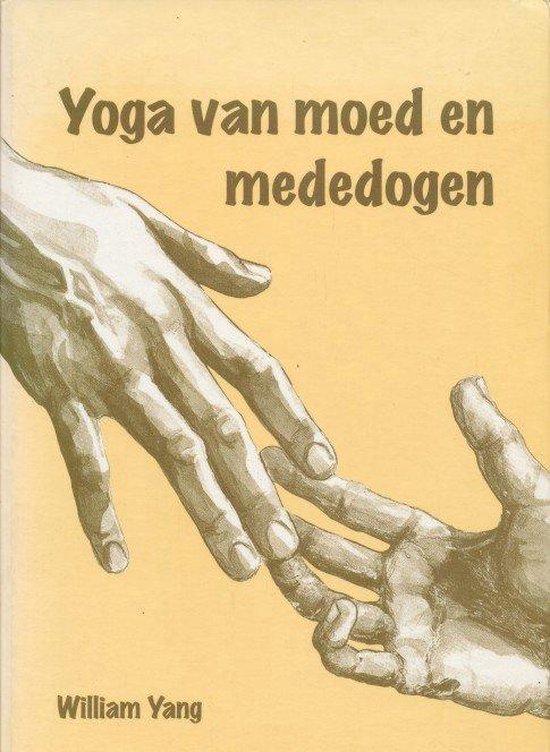 Yoga van moed en mededogen / druk 1