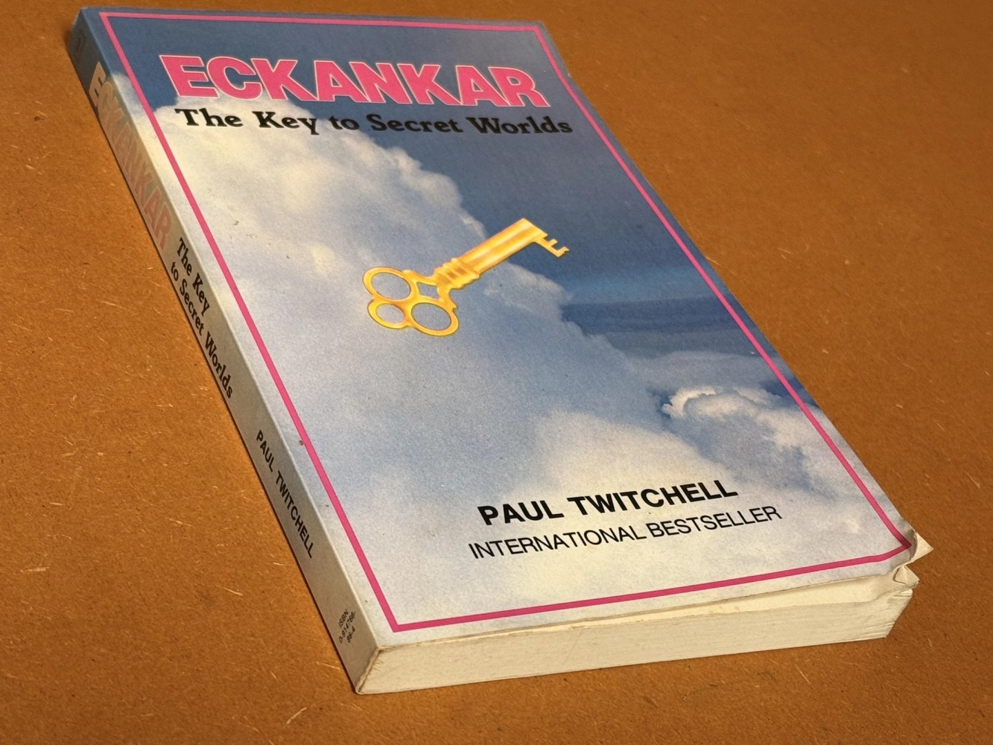 Paul Twitchell - Eckankar. The Key to Secret Worlds