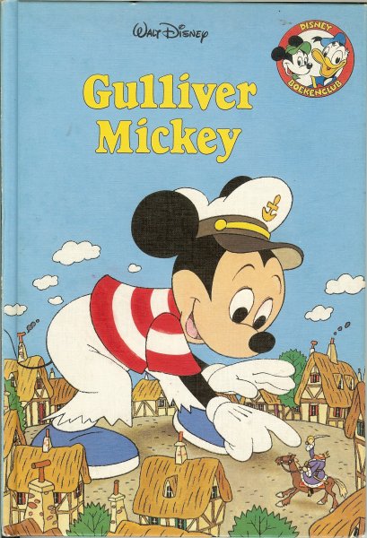 Disney, Walt .. Vertaling : Claudy Pleysier - Gulliver Mickey