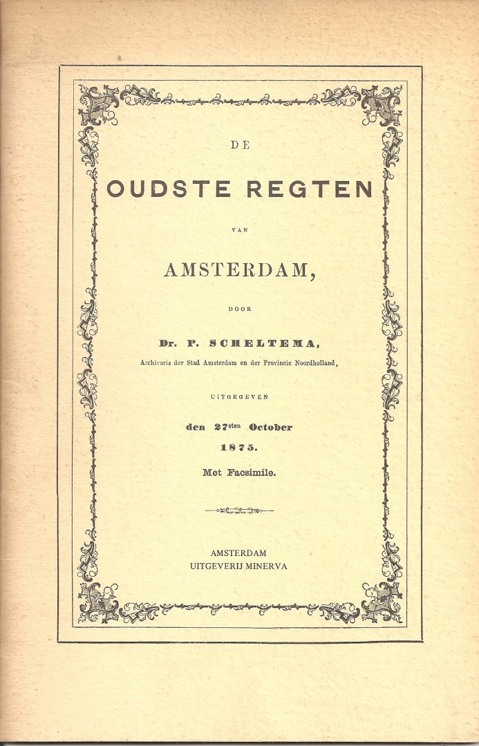 Scheltema, Dr. P. - De oudste regten van Amsterdam.