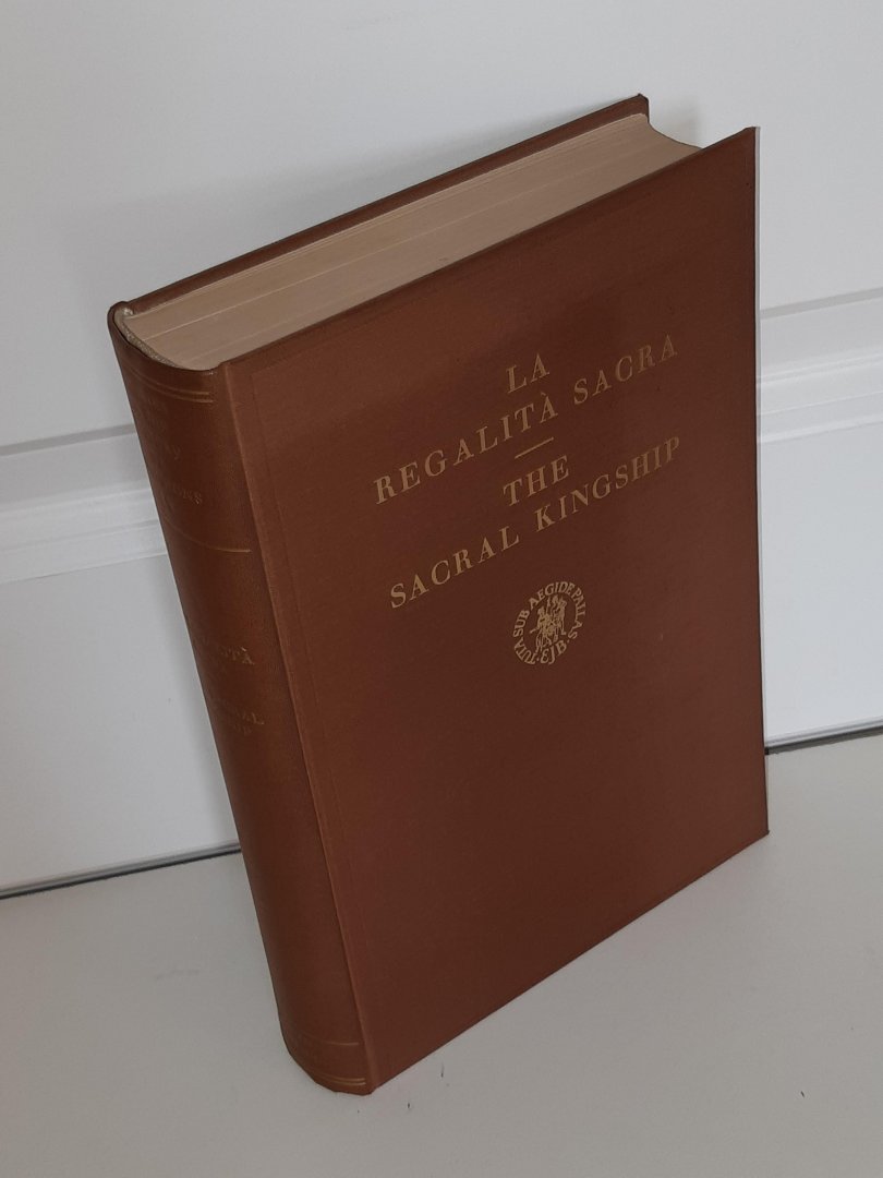 Giunta Centrale per gli Studi Storici - La Regalita Sacra | The Sacral Kingship (Studies in the history of religions IV)