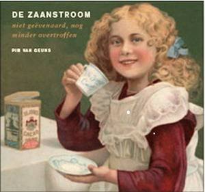 GEUNS, PIM. - De Zaanstroom, niet geëvenaard, nog minder overtroffen. De Jong's Cacao Wormerveer.