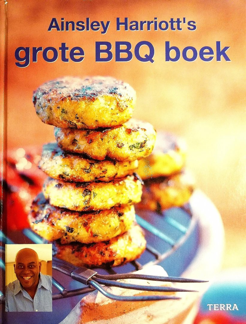 Harriott, Ainsley. [ isbn 9789058973696 ] 5317 - Ainsley Harriott's Grote BBQ Boek. ( Wat is er nou lekkerder dan op een mooie zomerse dag buiten barbecuen?  Ainsley Harriott laat in dit boek zien dat er op de barbecue heel wat meer klaar gemaakt kan worden dan de bekende worstjes, karbonades en -