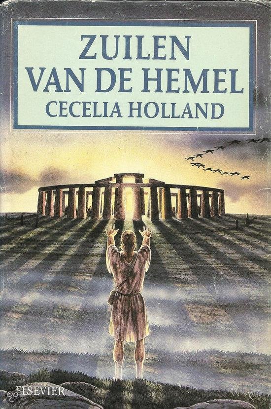 Cecelia Holland - Zuilen van de Hemel