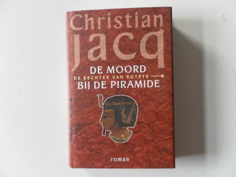 Jacq, Chistian - De moord bij de piramide De rechter van Egypte