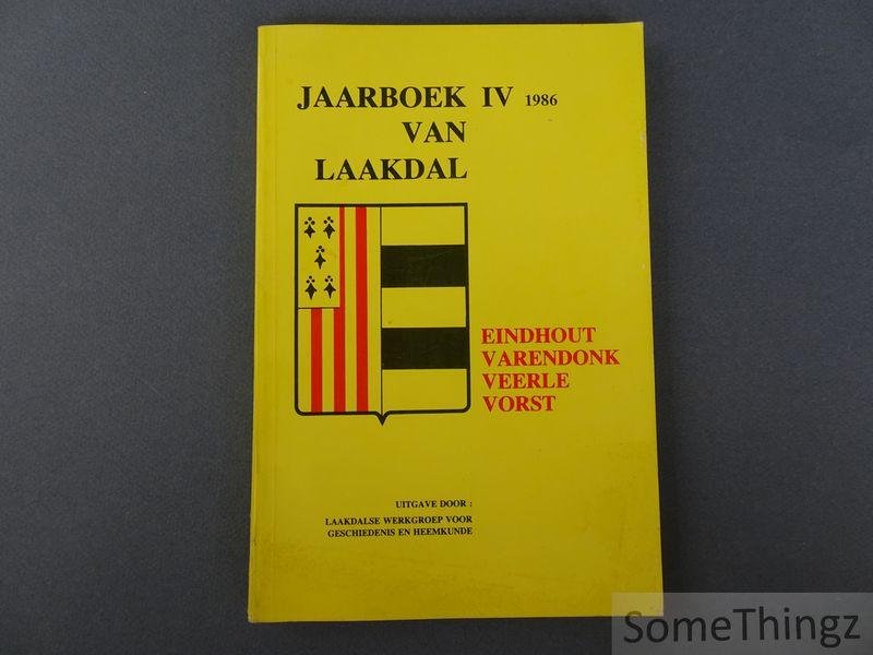 Coll. - Jaarboek van Laakdal IV 1986. Eindhout, Varendonk, Veerle, Vorst.