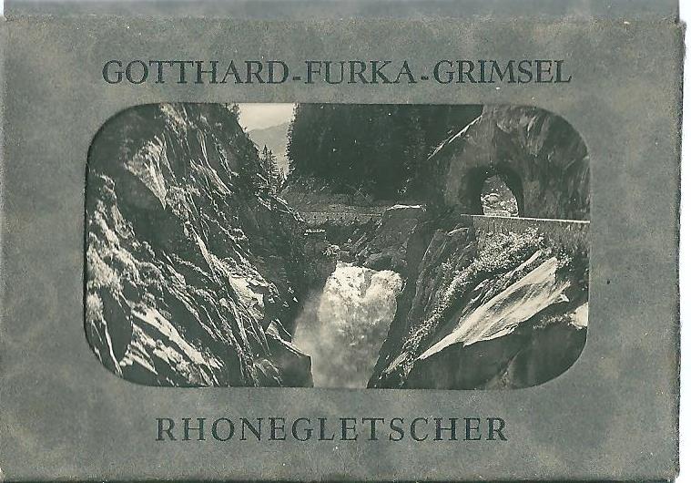 Anoniem - Oud souvenir album: Gotthard-Furka-Grimsel : Rhonegletscher