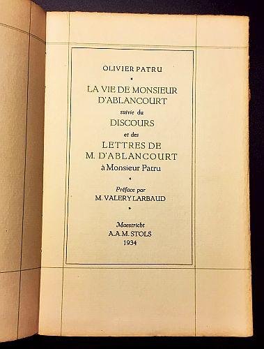 PATRU, Olivier - La Vie de Monsieur d'Ablancourt suivie du Discours et des Lettres de M. d'Ablacourt à Monsieur Patru. Préface par M. Valery Larbaud