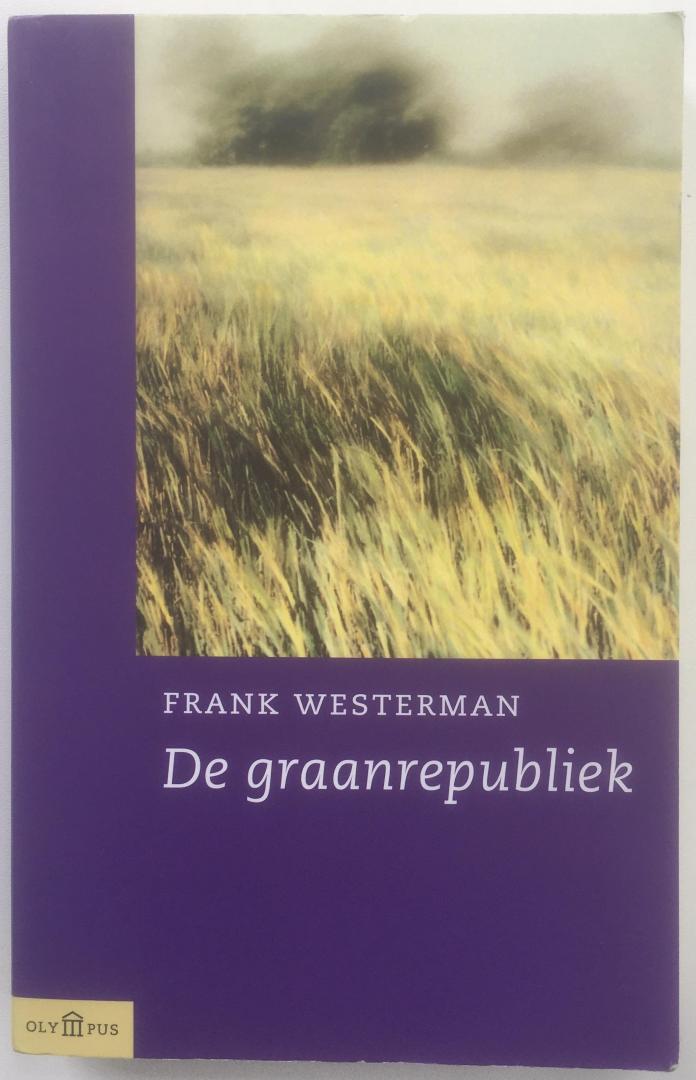 Westerman, Frank - De graanrepubliek