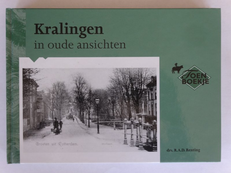 drs. Renting, R.A.D. - Kralingen in oude ansichten