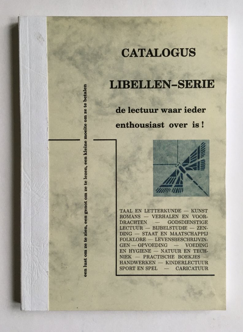 Groenendijk, Joop, Strijbos, Rens - Catalogus Libellen-serie / Libellen-serie 1934 - 1940 uitgegeven door Bosch & Keuning te Baarn