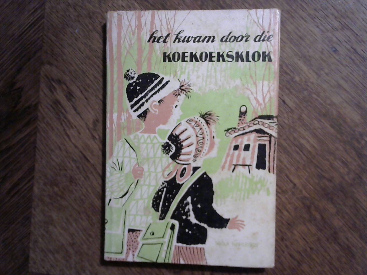 Wahlsted Viola/ illusr\traties U Sundin-Wickman - Het kwam door die koekoeksklok...