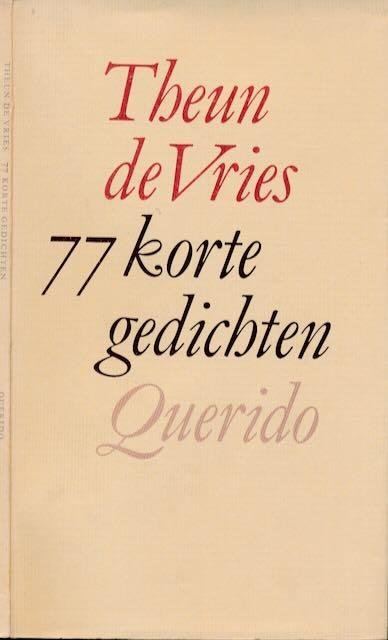 Vries, Theun de. - 77 Korte Gedichten.