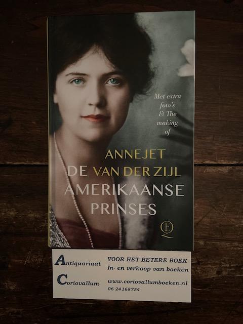 Zijl, Annejet van der - De Amerikaanse prinses - luxe editie