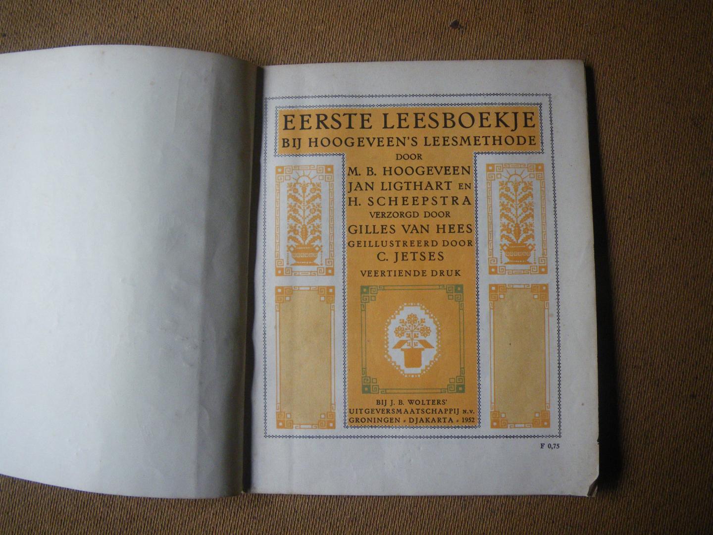 Hoogeveen, M.B. Ligthart, Jan. Scheepstra, H. - Eerste leesboekje (geill. door C. Jetses)
