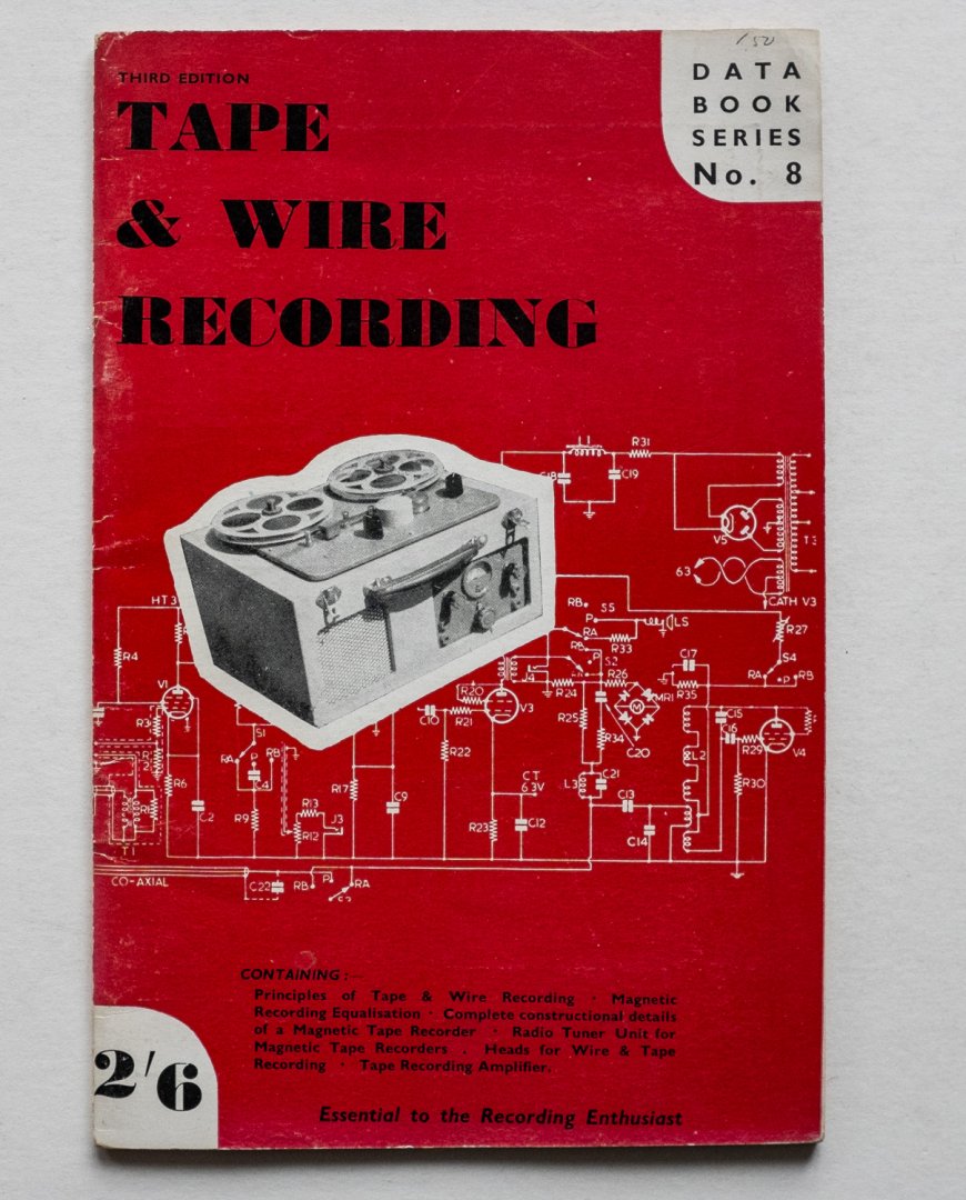  - Tape & Wire Recording - Compiled by the staff of The Radio Constructor