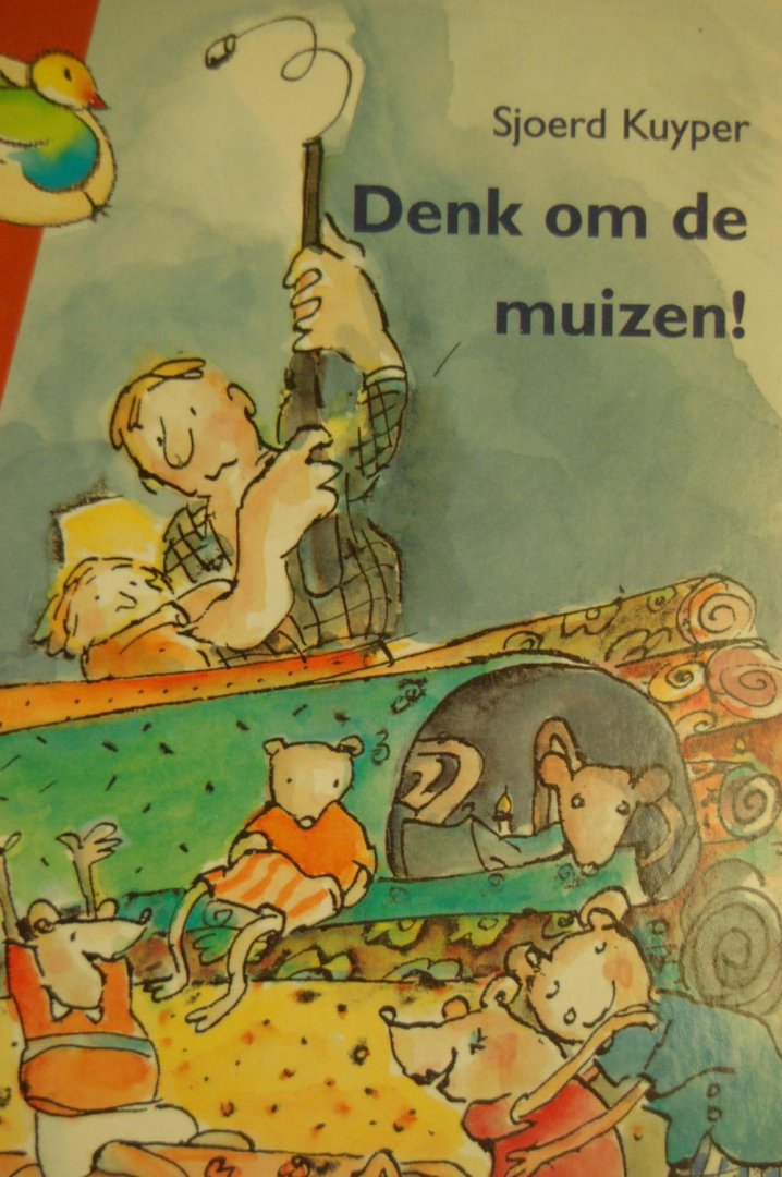 Kuyper, Sjoerd - Denk om de muizen