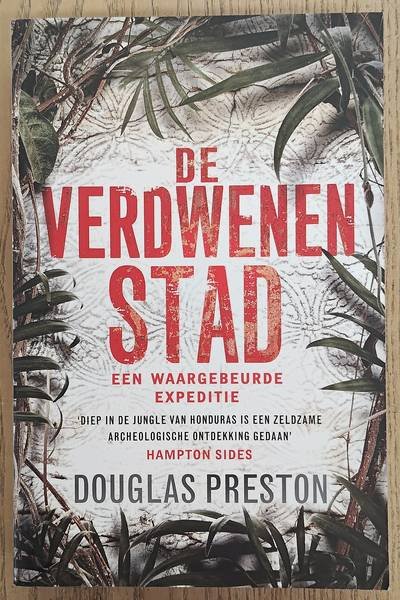 PRESTON, DOUGLAS. - De verdwenen stad