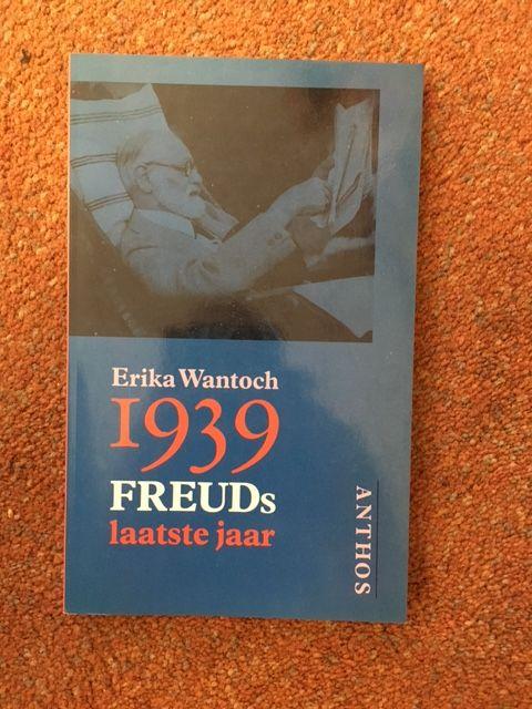 Wantoch, Erika - 1939 Freuds Laatste Jaar / druk 1