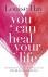Louise Hay - You Can Heal Your Life