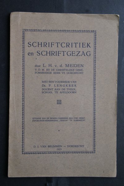 ds. L.H. van de Meiden - Schriftcritiek en Schriftgezag (schriftkritiek)