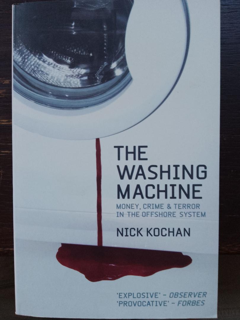Nick Kochan - The Washing Machine. Money, Crime & Terror in the Offshore System
