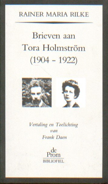 Rilke, Rainer Maria - Brieven aan Tora Holmström (1904-1922).