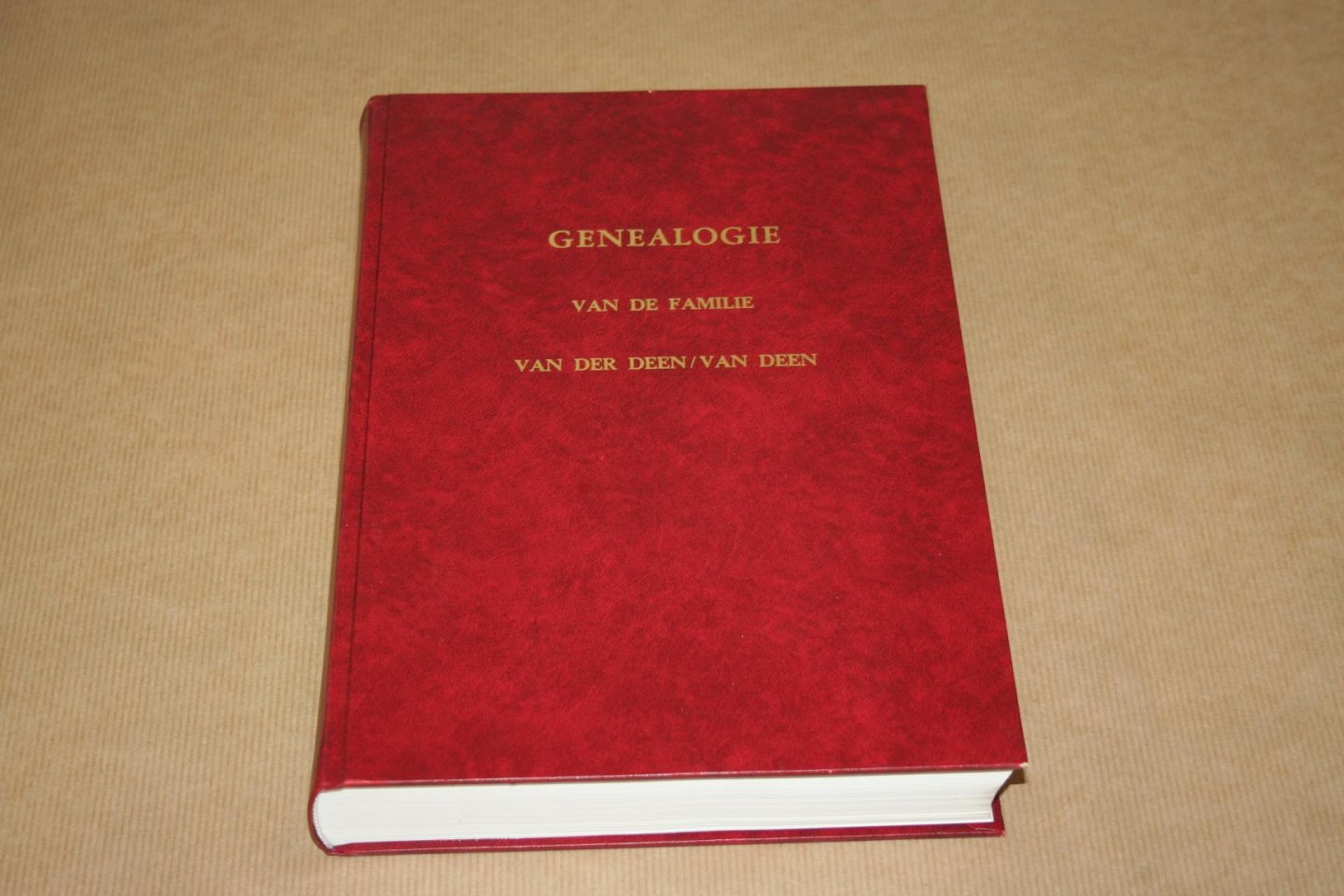  - Genealogie van de familie Van der Deen / Van Deen  -- 14 generaties 1500-1995