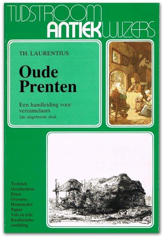 Th. Laurentius - Oude prenten - Een handleiding voor verzamelaars