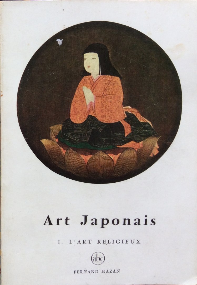 Lemière, Alain - Art Japonais I: l'Art Religieux