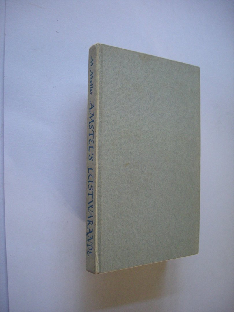 Muller, M., mmv Kleijn, H en Vries, H.F,.de - Amstel's Lustwarande