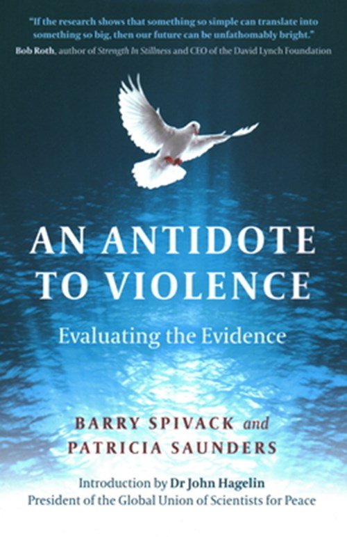 Barry Spivack ; Patricia Anne Saunders - Antidote to Violence, An