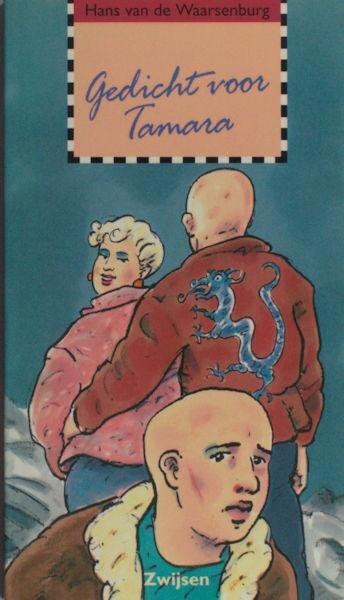 Waarsenburg, Hans van de . - Gedicht voor Tamara.