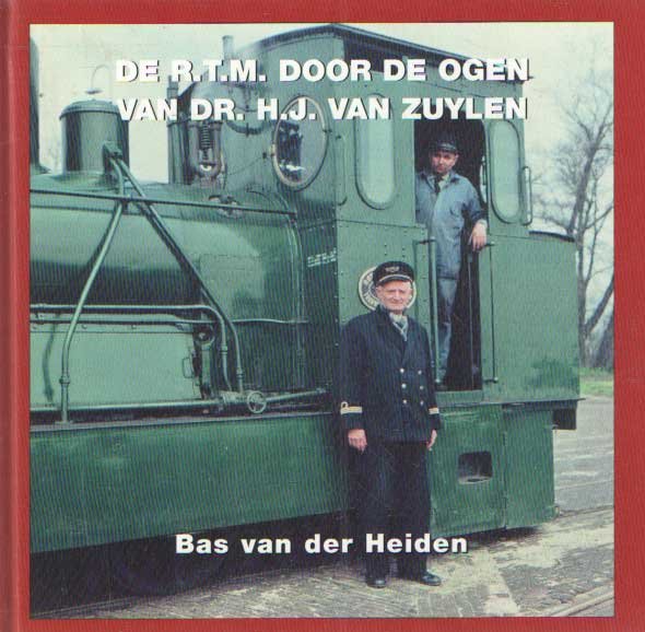 Heiden, Bas van der - De R.T.M. door de ogen van dr. H.J. van Zuylen