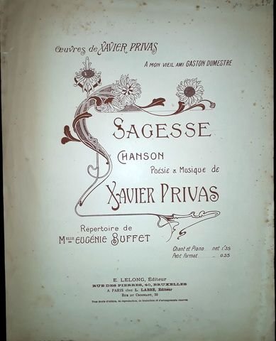 Privas, Xavier: - Sagesse. Chanson. Poésie & musique de Xavier Privas. Chant et piano