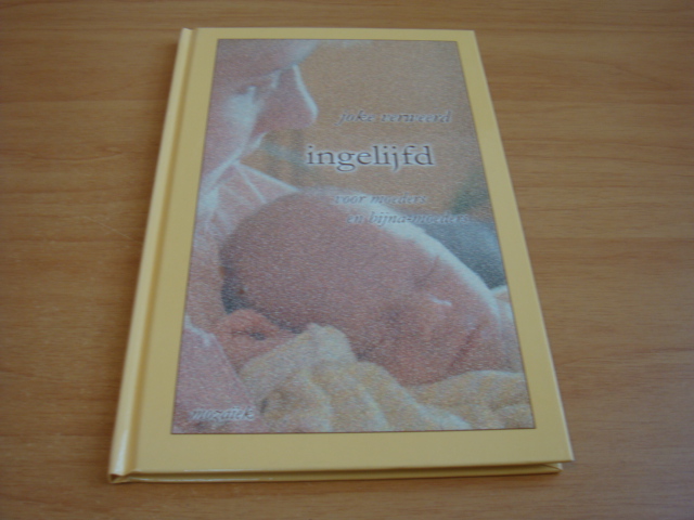 Verweerd, Joke - Ingelijfd - voor moeders en bijna-moeders