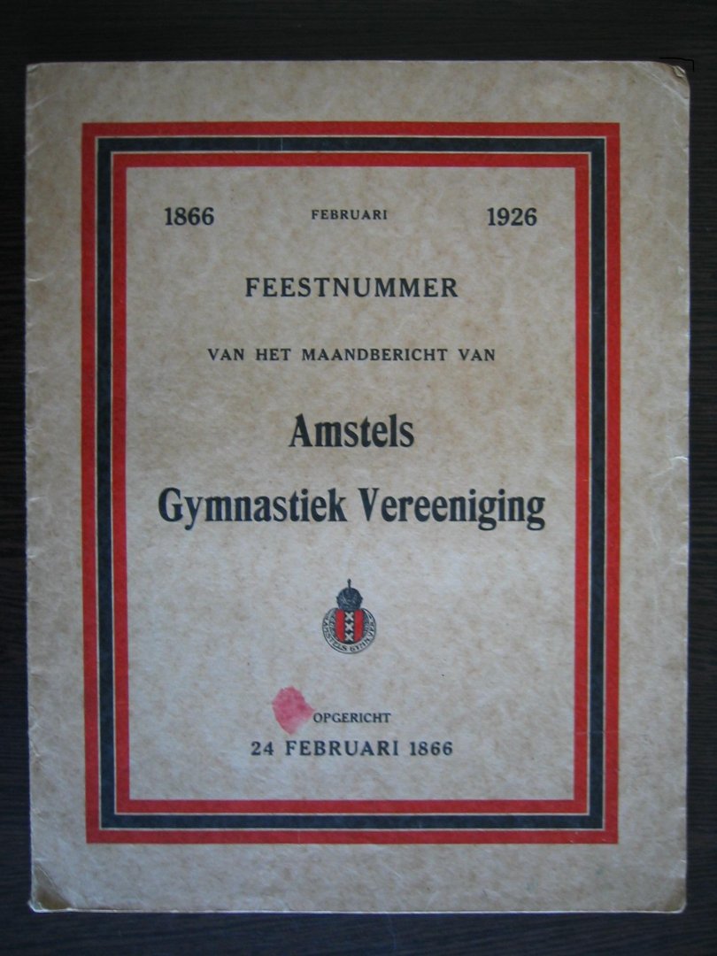 Gisolf, A.C. e.a. - Feestnummer 1926 Amstels Gymnastiek Vereeniging - Amsterdam