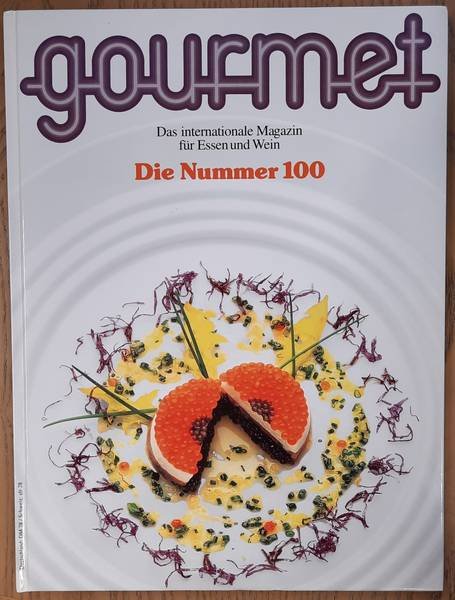 GOURMET. & EDITION WILLSBERGER. - Gourmet. Das internationale Magazin für gutes Essen. Nr. 100 - 2001