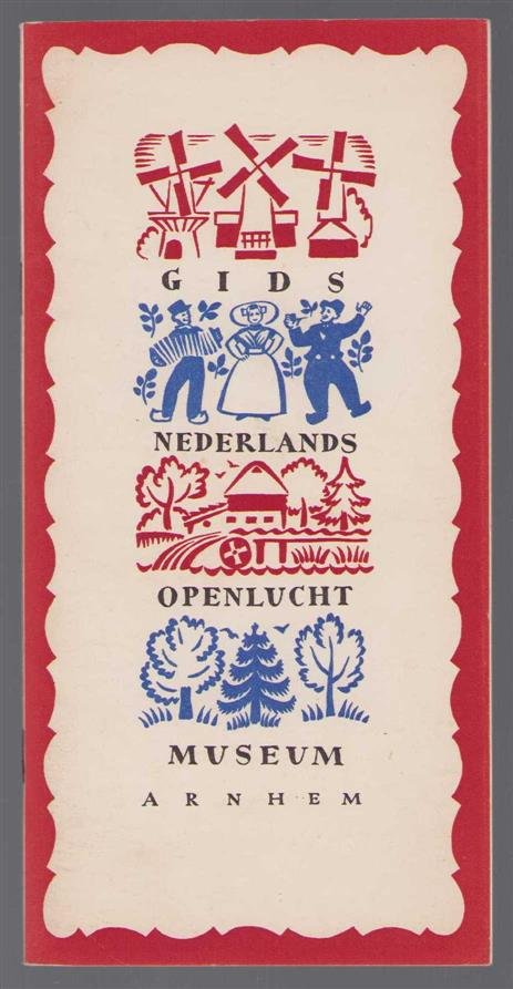 Max Heslinga + W.P.A. Smit - GIDS [voor het] Rijksmuseum voor volkskunde Het Nederlands openlucht- museum [te] Arnhem.
