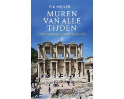 Fik Meijer - Muren van alle tijden