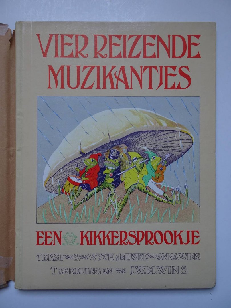 Wijck, Sarah van - Vier reizende muzikantjes; een kikkersprookje.