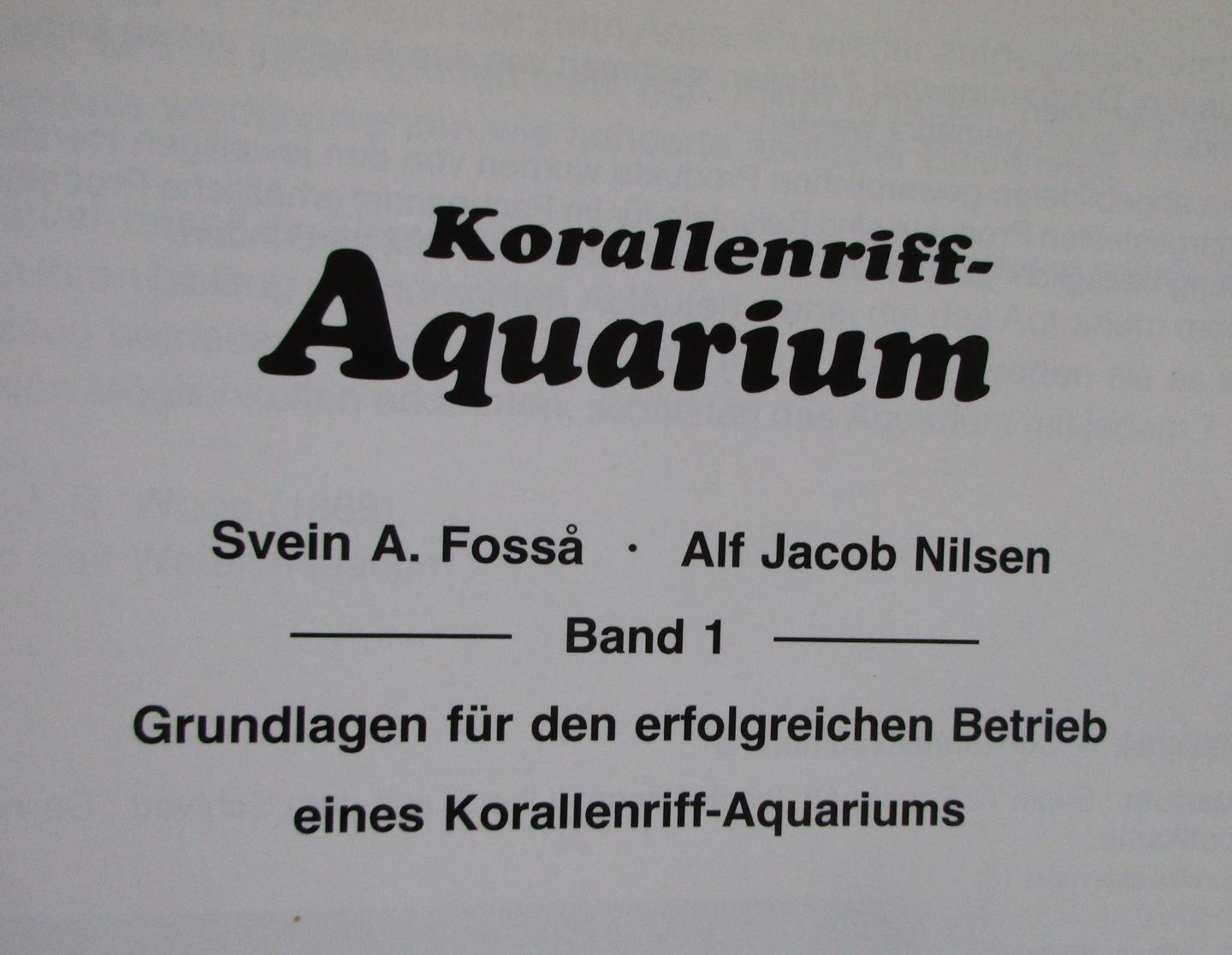 Svein A. Fossa, Nilsen Alf Jacob - Korallenriff-Aquarium, Band 1