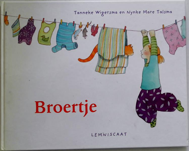 Wigersma Tanneke; Illustrator: Talsma Nynke Mare - Broertje