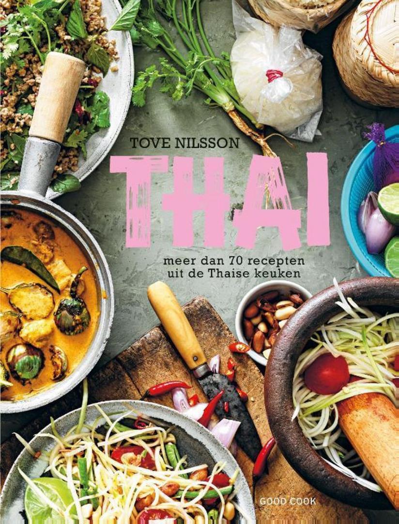 Nilsson, Tove - Thai / meer dan 70 recepten uit de Thaise keuken