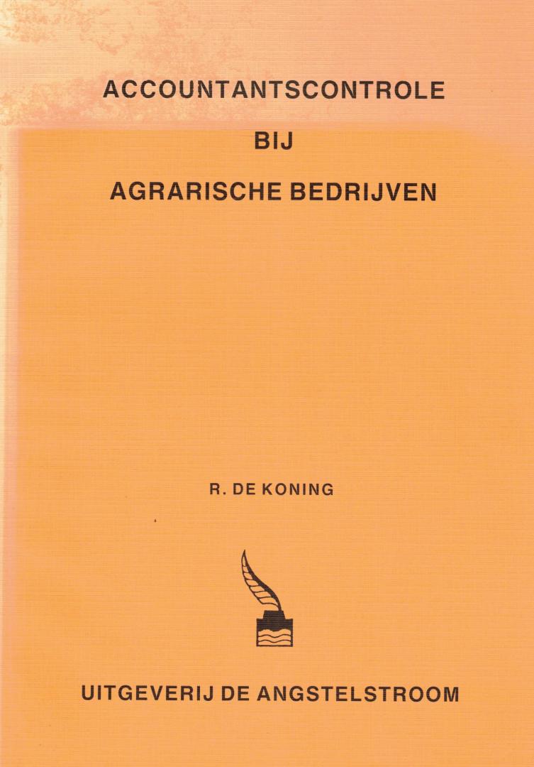 Koning, R. de - Accountantscontrole bij Agrarische Bedrijven