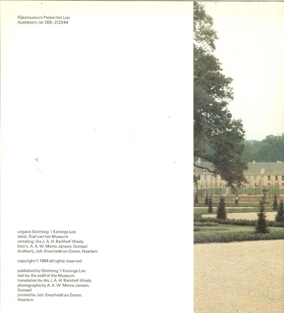 Tekst  Staf van het Museum   ..   Vertaling: drs. J.A.H. Barkhof-Wesly. Foto's: A.A.W. Meine Jansen, Gorssel. - Het Loo
