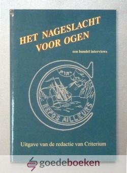 Dikkenberg en R.A. van der Garde, W. van den - Het nageslacht voor ogen --- Een bundel interviews met o.a. Ds. F. Mallan, ds. P.J. Dorsman, D. van Mourik, L. de Braal, A. Gunter, ds. W. Verhoeks, D. Caljouw, ds. J. Roos, C. Huisman, E. Evink, D. de Wit