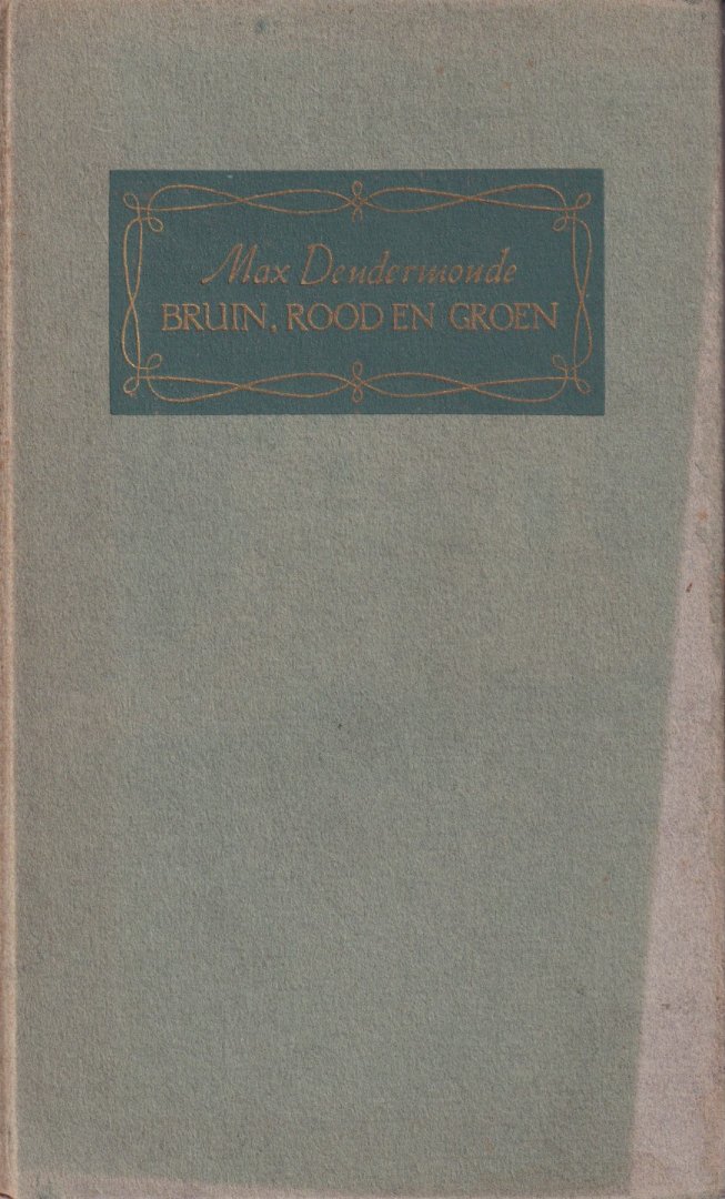 Dendermonde, Max - Bruin, rood en groen
