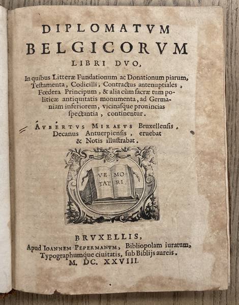 MIRAEUS, AUBERTUS. - Diplomatum Belgicorum libri duo.