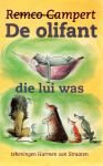Campert, Remco - De  olifant die lui was